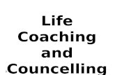 Life Coaching and Councelling
