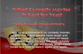What Comedy Movies are Best for you?