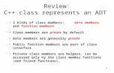 Review: C++  class  represents an ADT