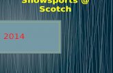 Snowsports  @ Scotch
