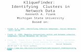 KliqueFinder:  Identifying  Clusters in Network Data