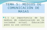 TEMA 5: MEDIOS DE COMUNICACIÓN DE MASAS