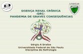 DOENÇA RENAL CRÔNICA -DRC-   PANDEMIA DE GRAVES CONSEQUÊNCIAS