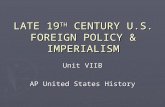 LATE 19 TH  CENTURY U.S. FOREIGN POLICY & IMPERIALISM