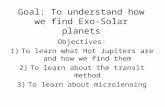 Goal: To understand how we find Exo-Solar planets