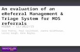 An evaluation of an  eReferral  Management & Triage System for MOS referrals