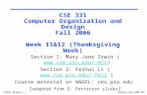 CSE 331 Computer Organization and Design Fall 2006 Week 11&12 (Thanksgiving Week)