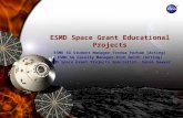 ESMD Space Grant Educational Projects ESMD SG Student Manager-Teresa Parham (Acting)