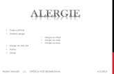 Popis a příčiny Zvláštní alergie Alergie na chlad Alergie na vodu Alergie na kovy