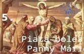 Piata bolesť  Panny Márie