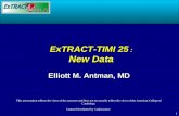 ExTRACT-TIMI 25  : New Data