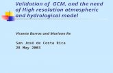 Validation of  GCM ,  and  the need of High resolution atmospheric and hydrological model