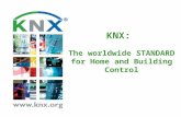 KNX:  The worldwide STANDARD  for  Home  and  Building Control