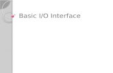 Basic I/O Interface