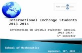 Information on Erasmus students' arrival 2013-2014:  1 st  semester