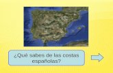 ¿Qué sabes de las costas españolas?