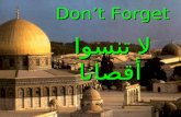Don’t Forget لا تنسوا أقصانا