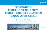 TOWARDS MULTI-FREQUENCY  MULTI-CONSTELLATION GNSS AND SBAS