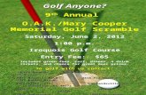 Golf Anyone? 9 th  Annual  O.A.K./Mary Cooper Memorial Golf Scramble Saturday, June 2, 2012