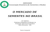 O MERCADO DE  SEMENTES NO BRASIL 54º SIMPAS  Sistemas Integrados de Manejo na