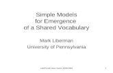 Simple Models for Emergence  of a Shared Vocabulary