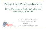Product and Process Measures Drive Continuous Product Quality and Business Improvement