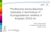“Profesinio konsultavimo metodai ir technikos II”. Euroguidance  veiklos ir kryptys 2010 m.