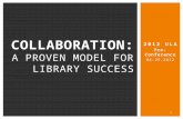 Collaboration: A  Proven Model for  Library Success