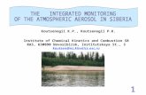 THE   INTEGRATED MONITORING  OF THE ATMOSPHERIC AEROSOL IN SIBERIA