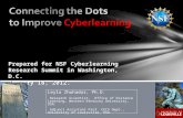 C onnecting the Dots  to Improve  Cyberlearning