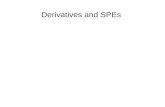 Derivatives and SPEs