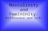 Masculinity and Femininity: Difference and Gift