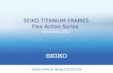 SEIKO TITANIUM FRAMES Flex Action Series  December 2013