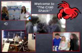Welcome to  “ The Crab Shack! ”