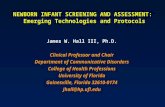 NEWBORN INFANT SCREENING AND ASSESSMENT:  Emerging Technologies and Protocols