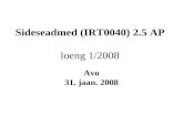 Sideseadmed (IRT0040)  2.5 AP loeng 1/2008