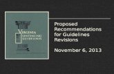 Proposed Recommendations  for Guidelines Revisions November 6, 2013