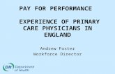 PAY FOR PERFORMANCE   EXPERIENCE OF PRIMARY CARE PHYSICIANS IN ENGLAND