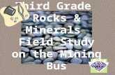Third Grade  Rocks & Minerals  Field Study on the Mining Bus