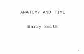 ANATOMY AND TIME Barry Smith