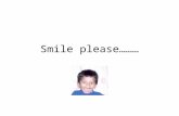 Smile please………