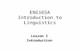 ENG165A Introduction to Linguistics