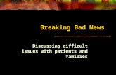 Breaking Bad News
