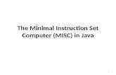 The Minimal Instruction Set Computer (MISC) in  Java