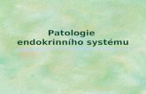 Patologie  endokrinního systému