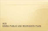 ACS  Using Public Use  Microdata  Files