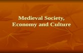 Medieval Society, Economy and Culture