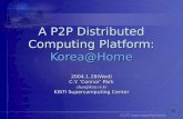 A P2P Distributed Computing Platform: Korea@Home