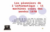 Les pionniers de l'informatique : 11 machines stars des années 1970