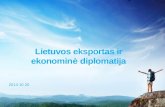 Lietuvos eksportas ir ekonomin ė diplomatija
